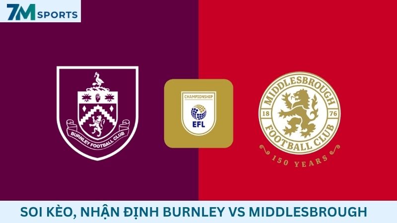 Soi kèo Burnley vs Middlesbrough