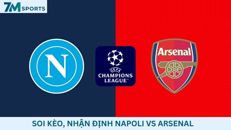 Soi kèo Napoli vs Arsenal