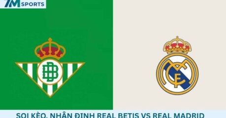 Soi kèo Real Betis vs Real Madrid 02h00 ngày 05/09/2026